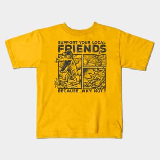 Support your friends! Kids T-Shirt